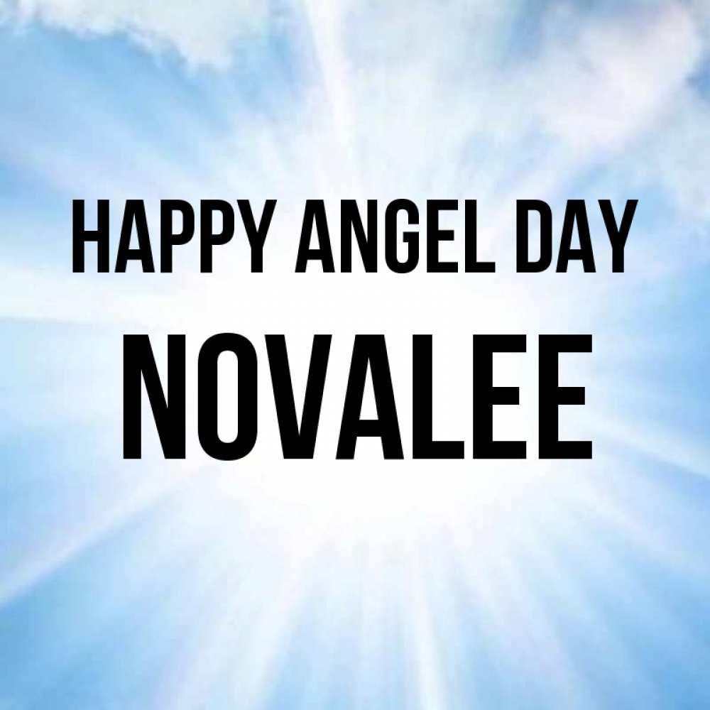 Greetings card с именем, Novalee happy angel day свет небесный Greetings with text for free download 