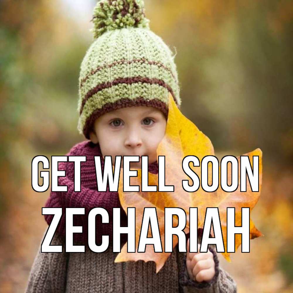 Greetings card с именем, Zechariah Get well soon дышим свежим воздухом Greetings with text for free download 