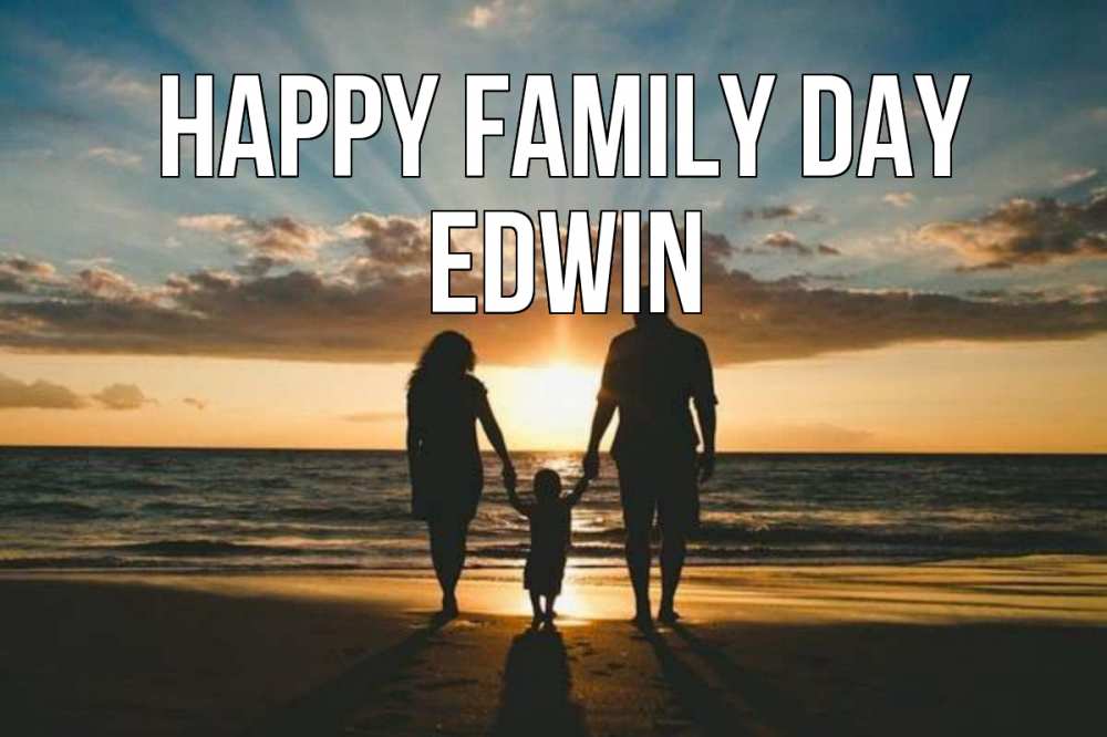 Greetings card с именем, Edwin happy family day Море, пляж, закат, семья Greetings with text for free download 