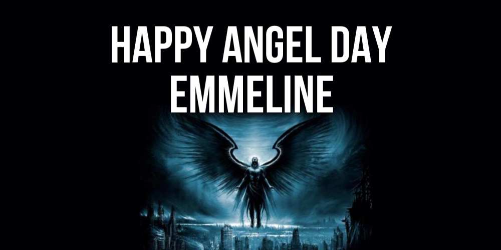 Greetings card с именем, Emmeline happy angel day ангел, день ангела Greetings with text for free download 