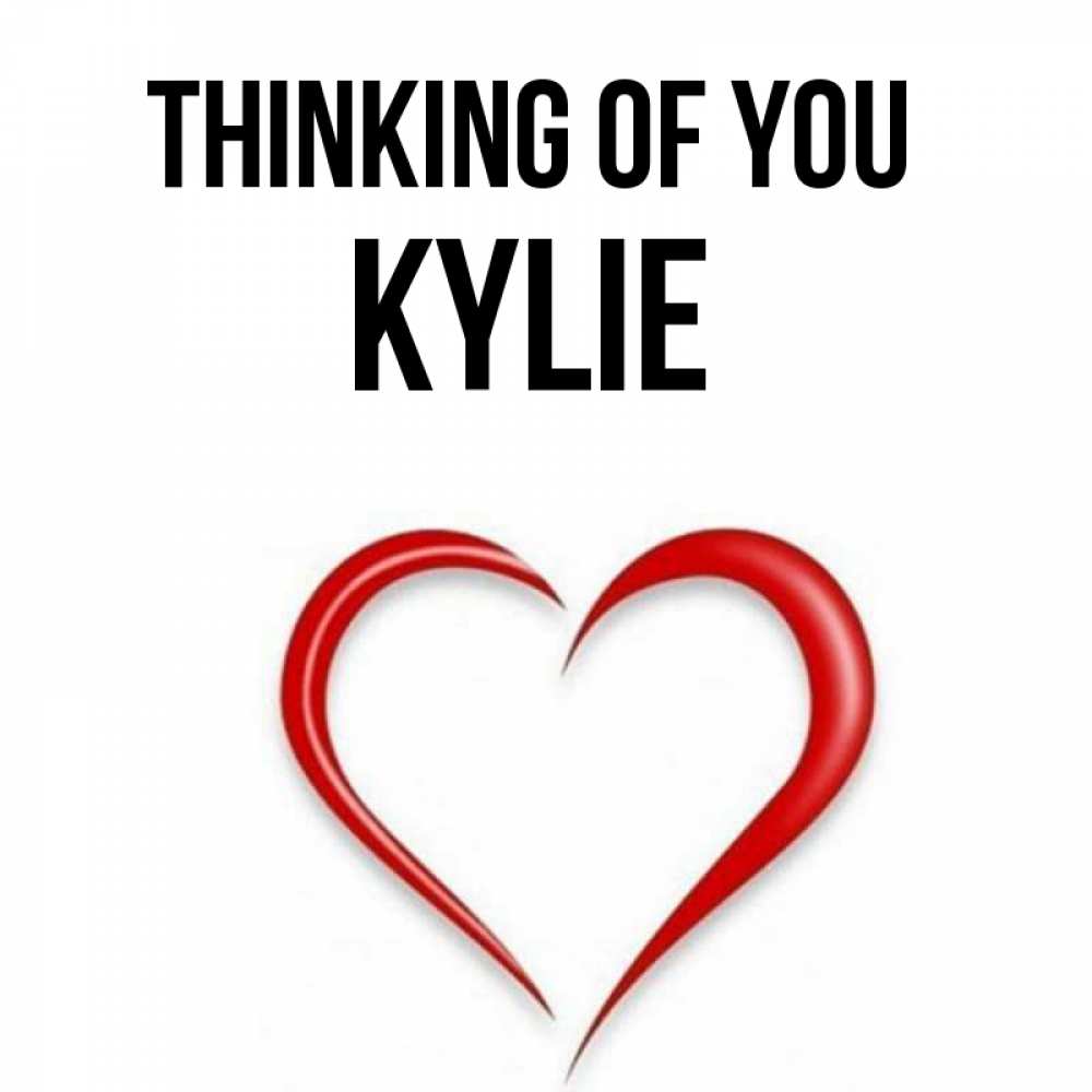 Greetings card с именем, Kylie Thinking of you для возлюбленной Greetings with text for free download 