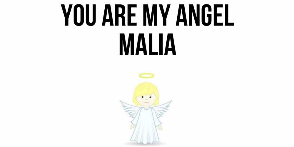 Greetings card с именем, Malia You are my angel ангел Greetings with text for free download 