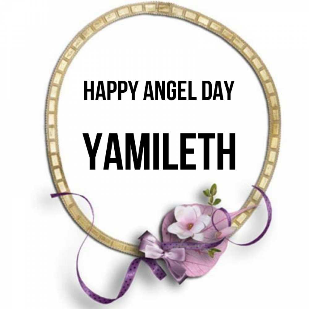 Greetings card с именем, Yamileth happy angel day золотая рамочка Greetings with text for free download 