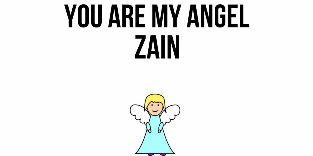 Greetings card с именем, Zain You are my angel ангел Greetings with text for free download 