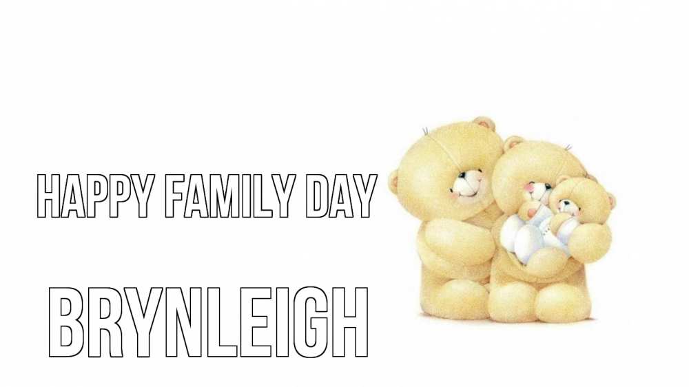 Greetings card с именем, Brynleigh happy family day с днем семьи Greetings with text for free download 