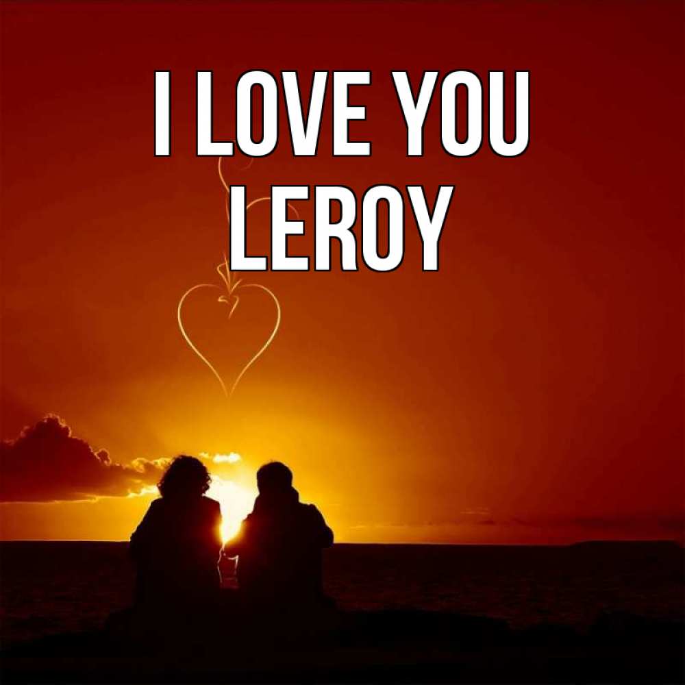 Greetings card с именем, Leroy I love you небо Greetings with text for free download 