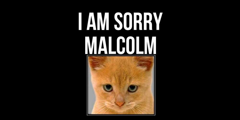 Greetings card с именем, Malcolm I am sorry рыжий грустный кот просит прощения Greetings with text for free download 