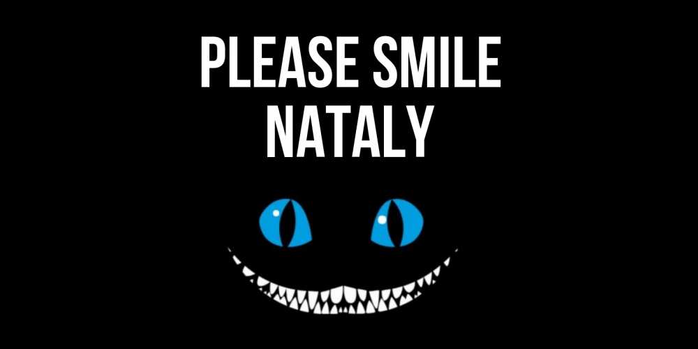 Greetings card с именем, Nataly Please smile кот улыбается Greetings with text for free download 