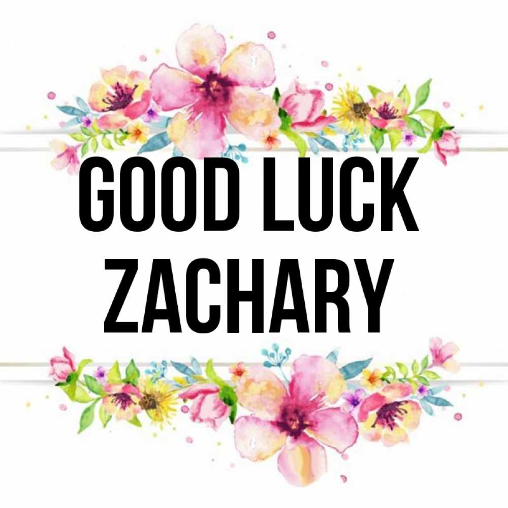 Greetings card с именем, Zachary Good luck пусть повезет 1 Greetings with text for free download 