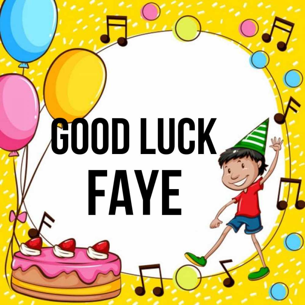 Greetings card с именем, Faye Good luck открытка 1 Greetings with text for free download 