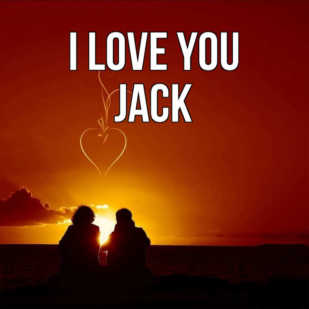 Greetings card с именем, Jack I love you небо Greetings with text for free download 
