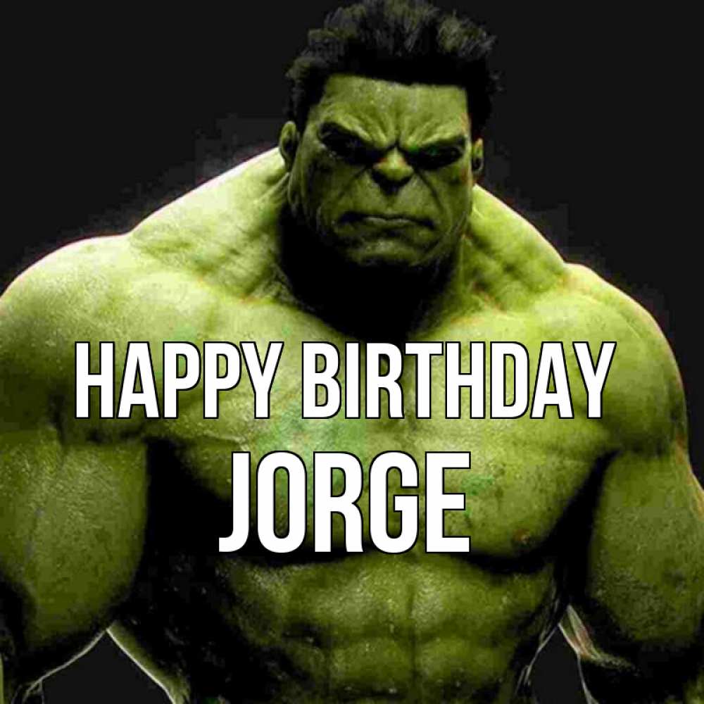 Greetings card с именем, Jorge Happy Birthday зеленый супергерой марвел Greetings with text for free download 