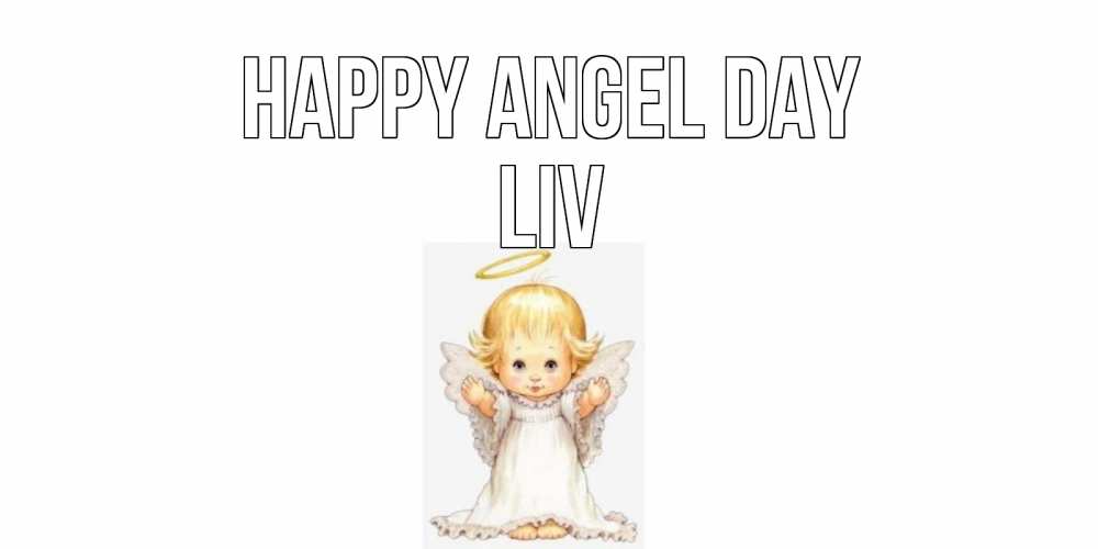 Greetings card с именем, Liv happy angel day ангелочек, нимб Greetings with text for free download 
