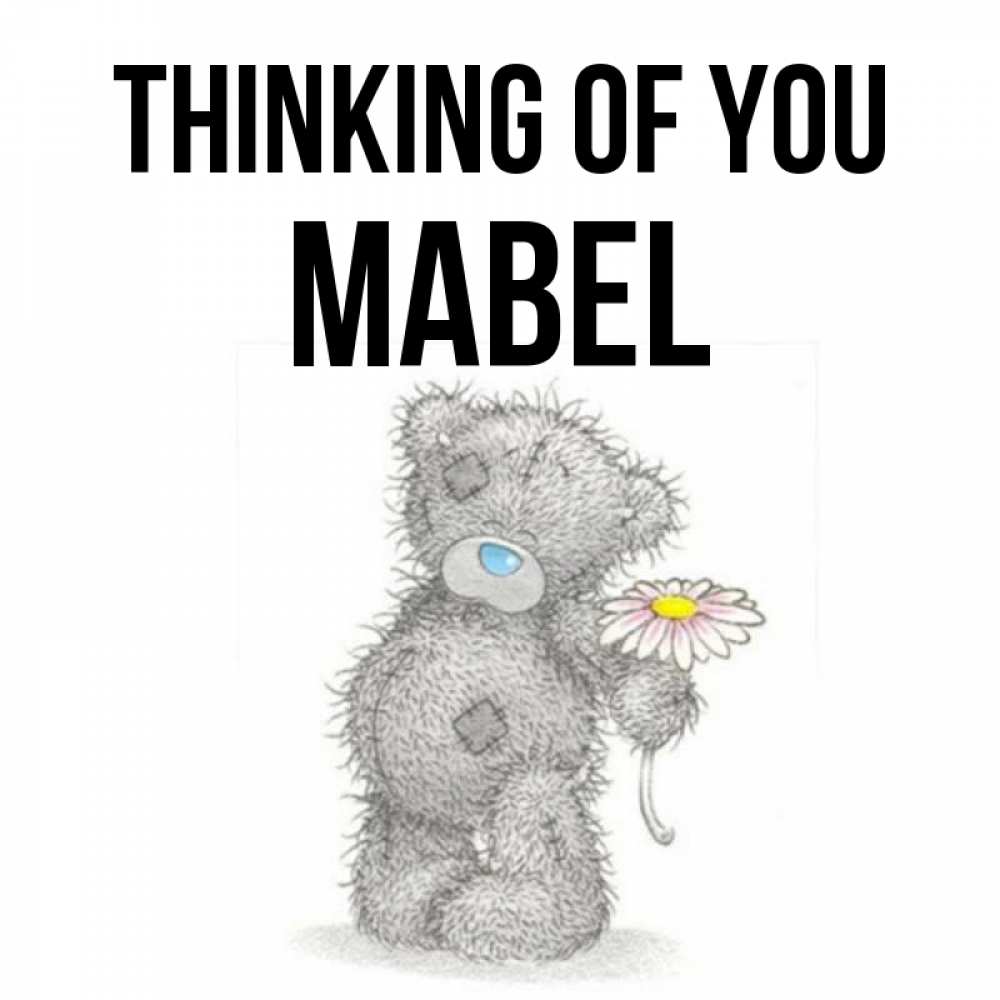 Greetings card с именем, Mabel Thinking of you мысли только о тебе Greetings with text for free download 