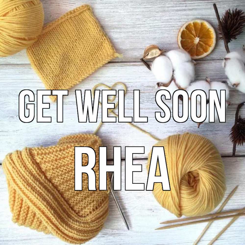 Greetings card с именем, Rhea Get well soon выздоравливай Greetings with text for free download 