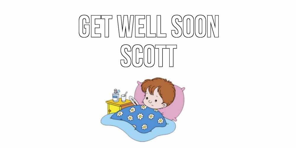 Greetings card с именем, Scott Get well soon не болейте дети Greetings with text for free download 