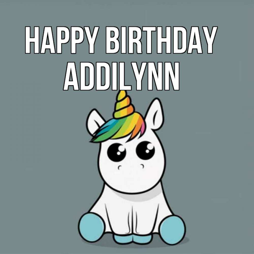 Greetings card с именем, Addilynn Happy Birthday пони Greetings with text for free download 