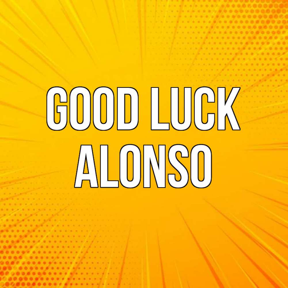 Greetings card с именем, Alonso Good luck фон Greetings with text for free download 