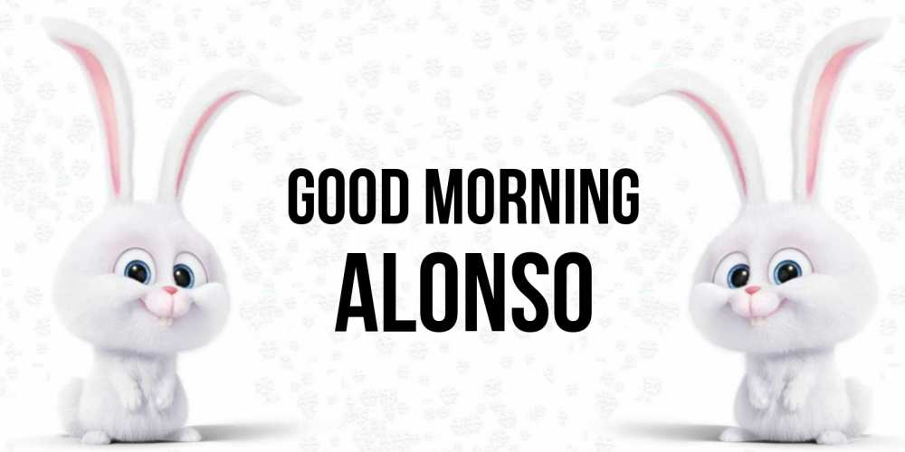 Greetings card с именем, Alonso Good morning кролики с длинными ушками Greetings with text for free download 