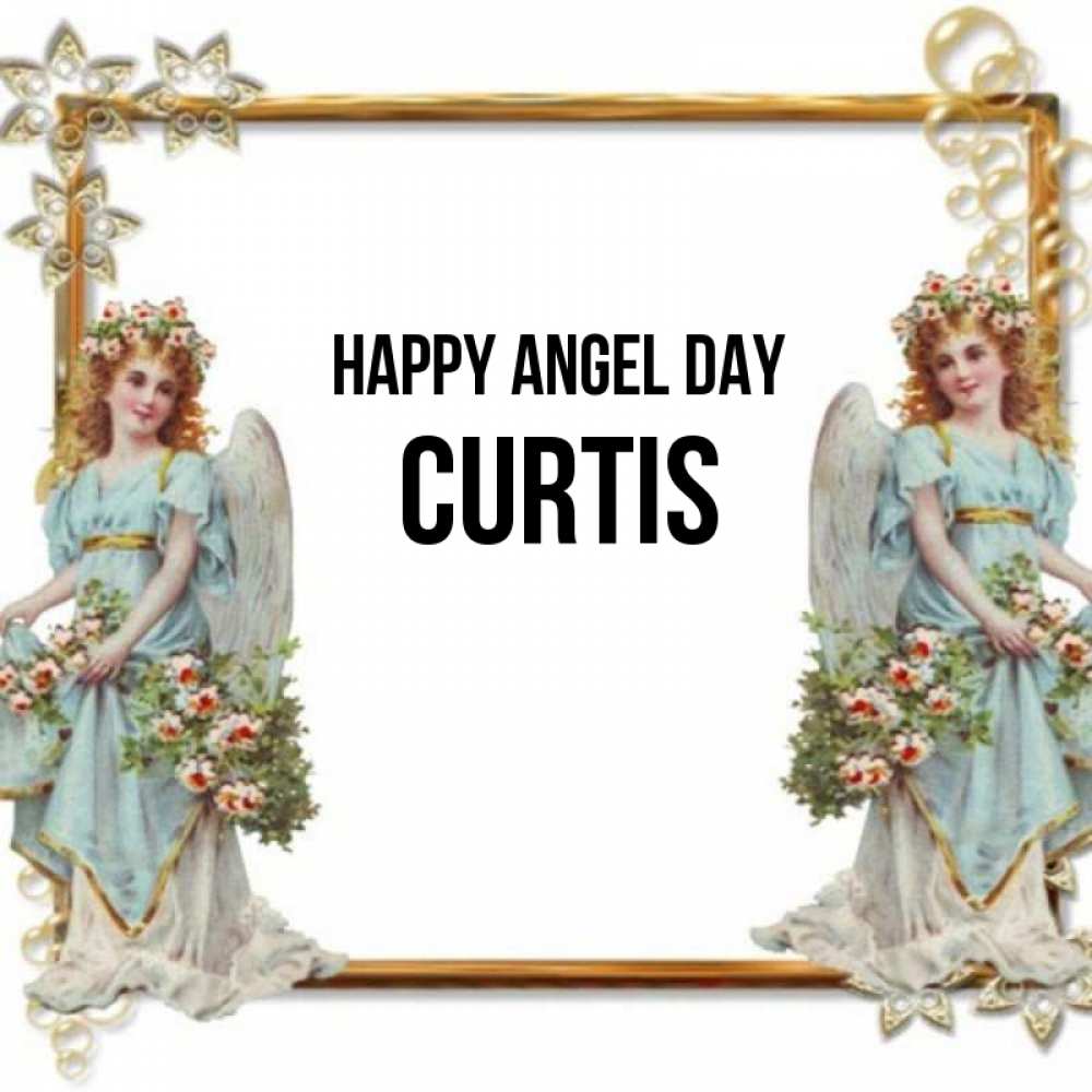 Greetings card с именем, Curtis happy angel day рамочка из золота и ангелы Greetings with text for free download 