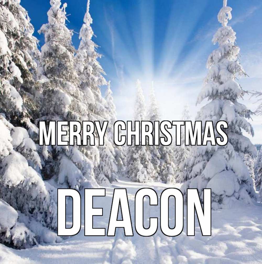 Greetings card с именем, Deacon Merry Christmas зима, лес Greetings with text for free download 