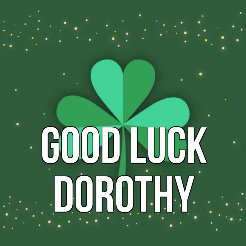 Greetings card с именем, Dorothy Good luck лист клевера Greetings with text for free download 