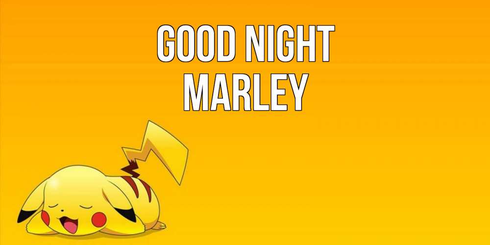 Greetings card с именем, Marley Good night Сладких снов открытка с покемоном Greetings with text for free download 