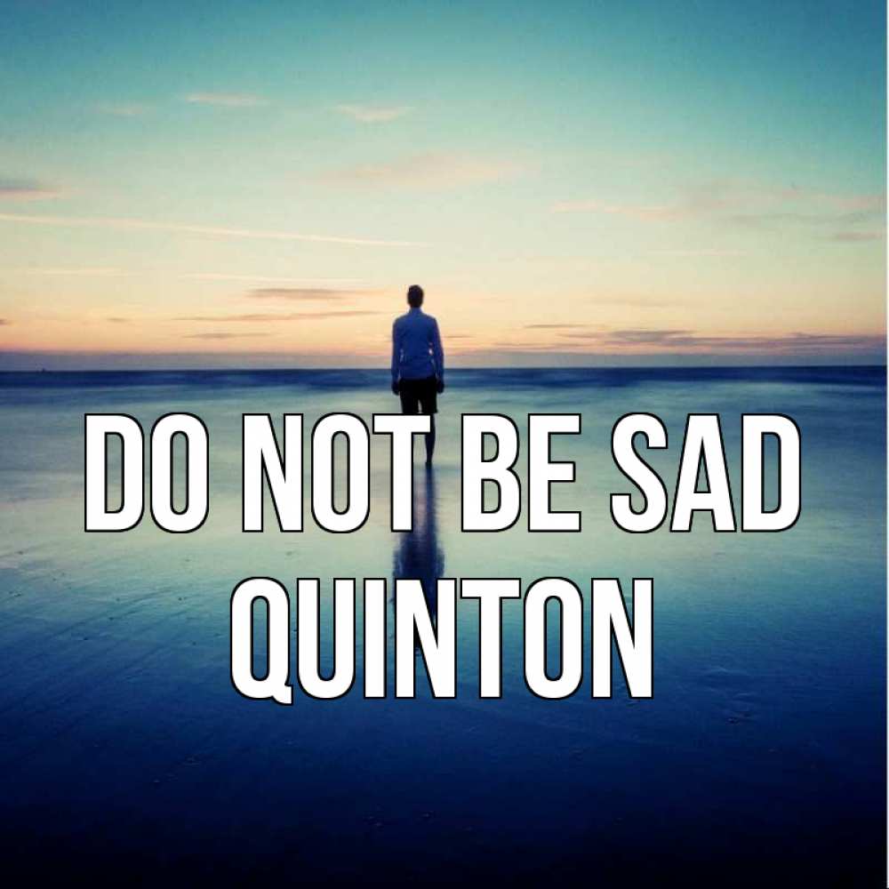 Greetings card с именем, Quinton Do not be sad небо и гладь льда Greetings with text for free download 