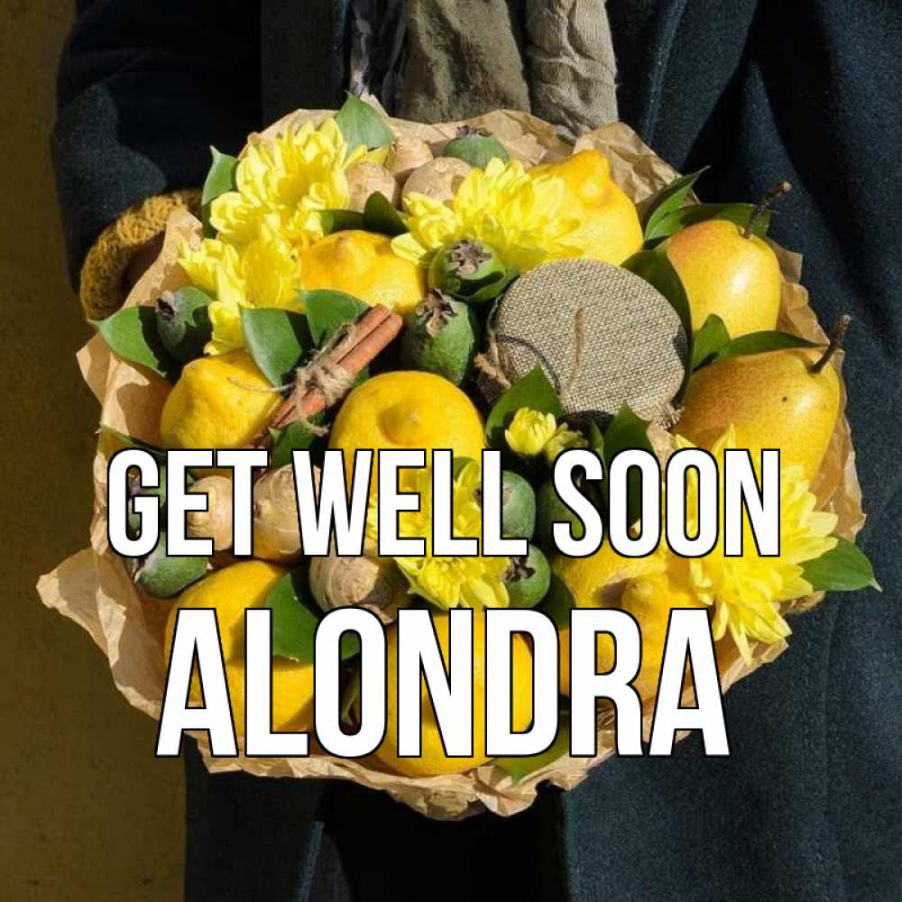 Greetings card с именем, Alondra Get well soon букет витаминов Greetings with text for free download 