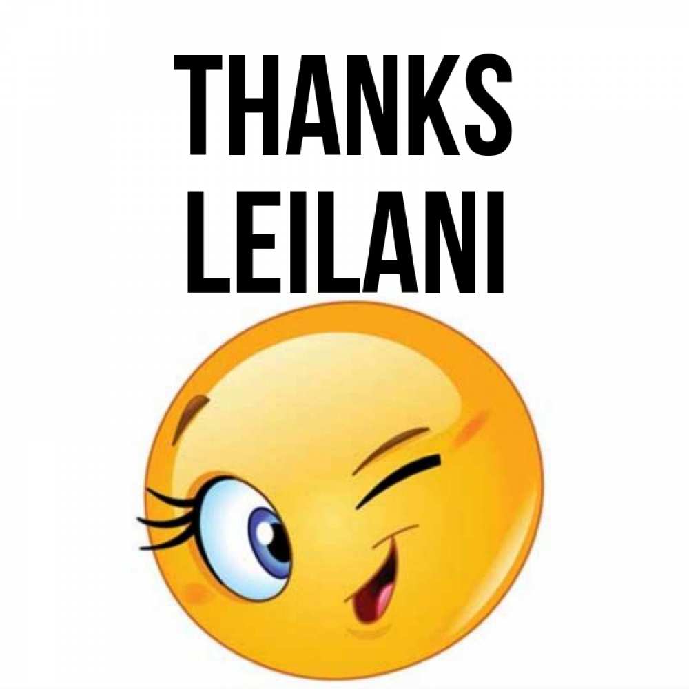 Greetings card с именем, Leilani Thanks открытка с подмигивающим смайлом Greetings with text for free download 