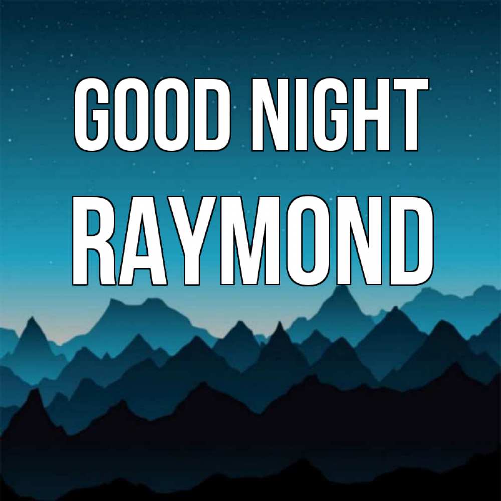 Greetings card с именем, Raymond Good night сладких снов звездное небо Greetings with text for free download 