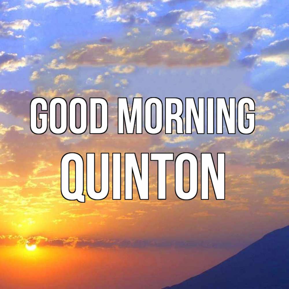 Greetings card с именем, Quinton Good morning облака и солнце Greetings with text for free download 