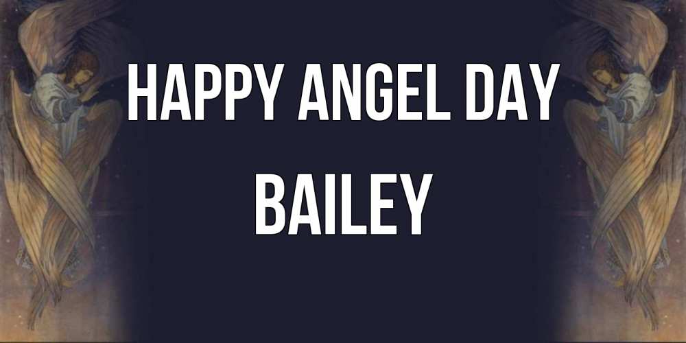 Greetings card с именем, Bailey happy angel day день ангела Greetings with text for free download 