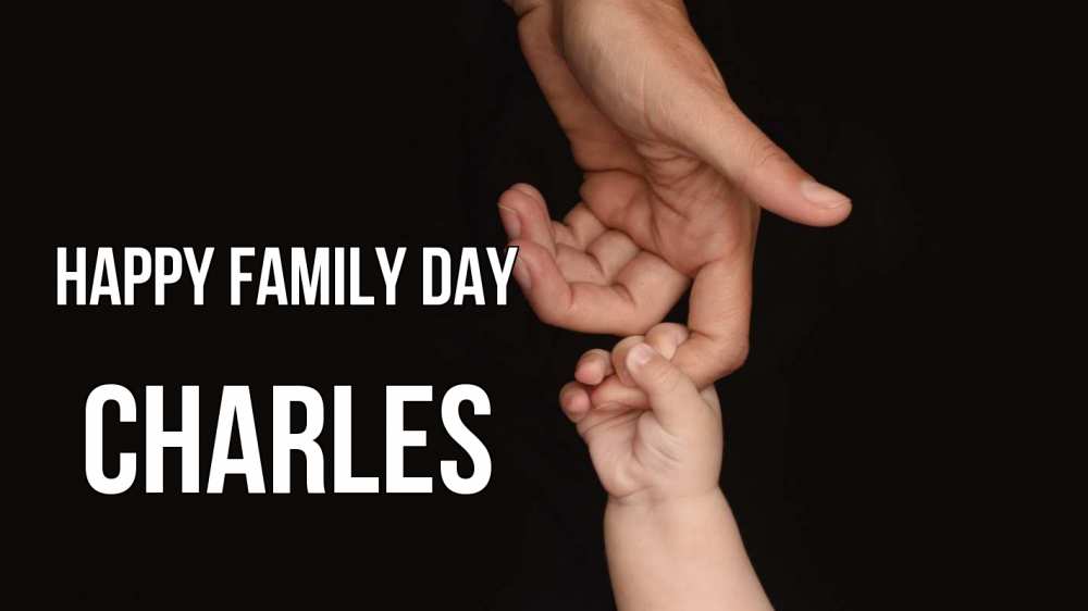 Greetings card с именем, Charles happy family day с днем семьи Greetings with text for free download 