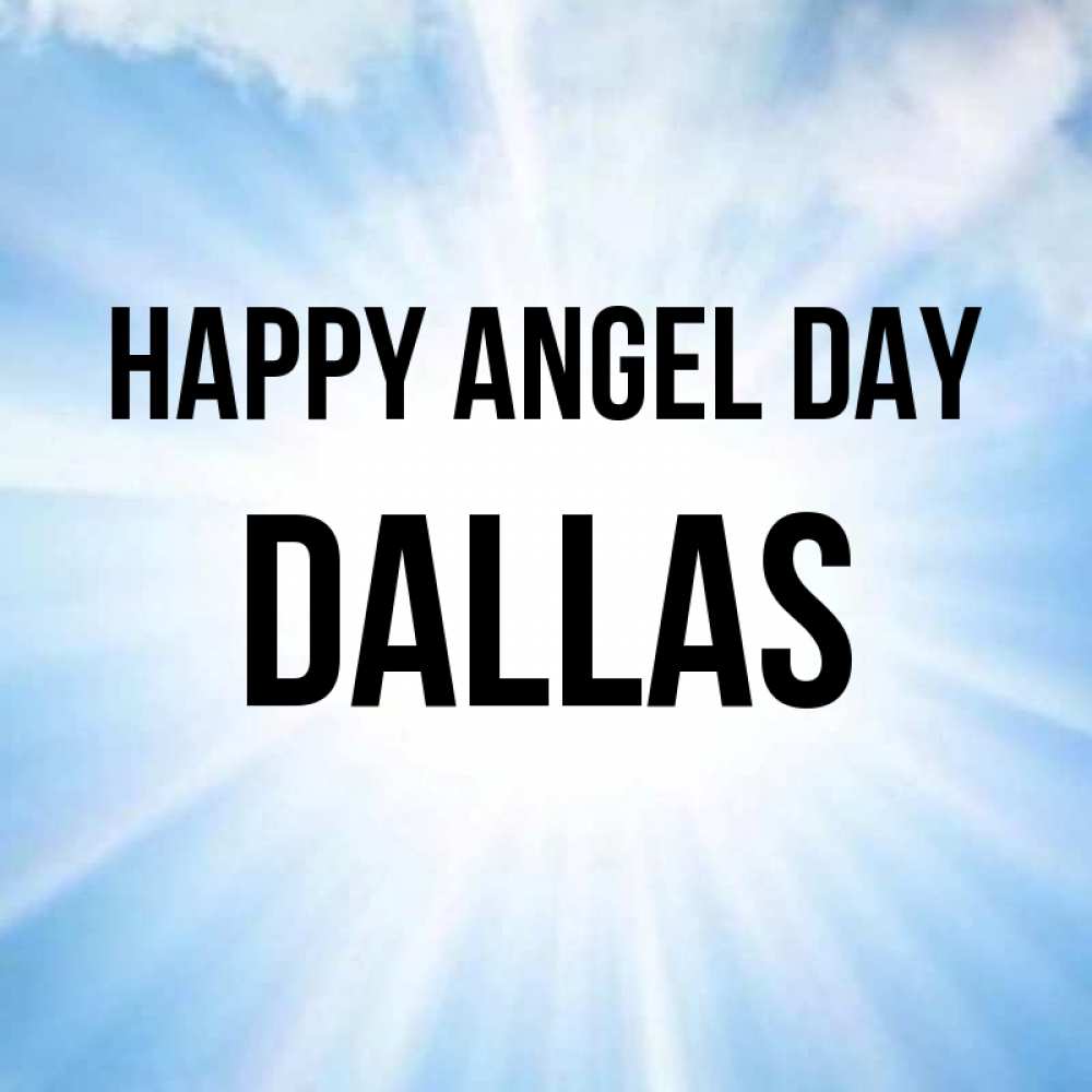 Greetings card с именем, Dallas happy angel day свет небесный Greetings with text for free download 