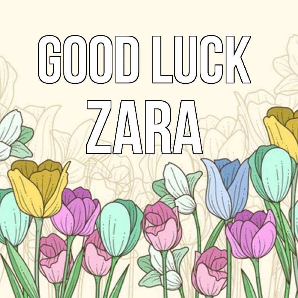 Greetings card с именем, Zara Good luck тюльпаны Greetings with text for free download 