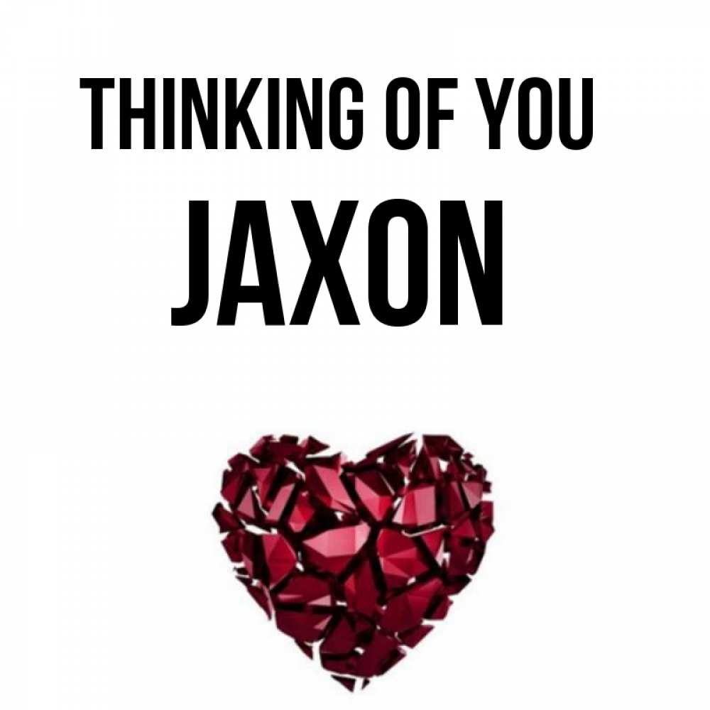 Greetings card с именем, Jaxon Thinking of you рубиновое 1 Greetings with text for free download 