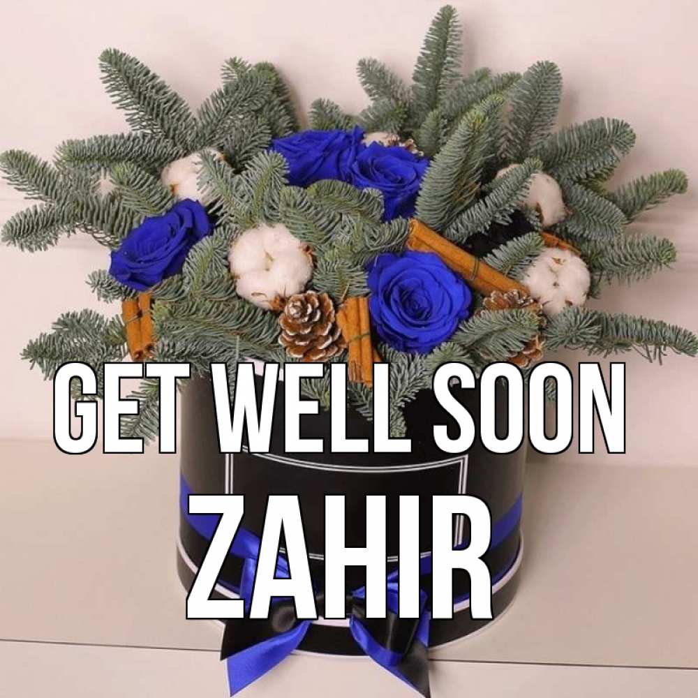 Greetings card с именем, Zahir Get well soon короче кто то загрузил эти шишки Greetings with text for free download 