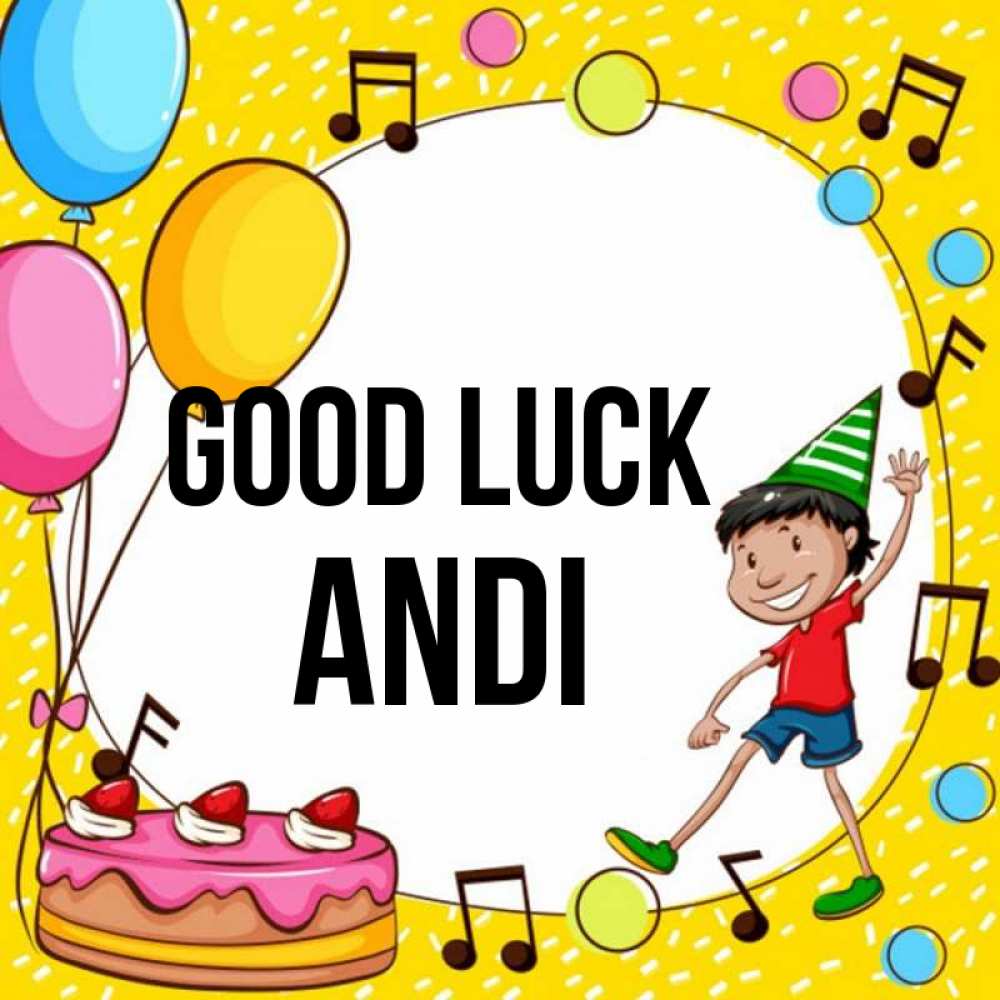 Greetings card с именем, Andi Good luck открытка 1 Greetings with text for free download 