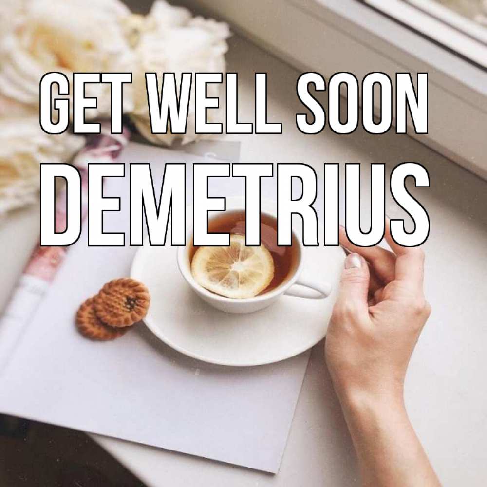 Greetings card с именем, Demetrius Get well soon и печеньками Greetings with text for free download 