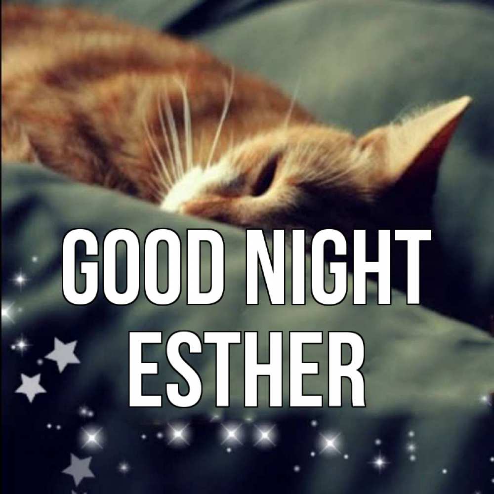 Greetings card с именем, Esther Good night кроватка Greetings with text for free download 