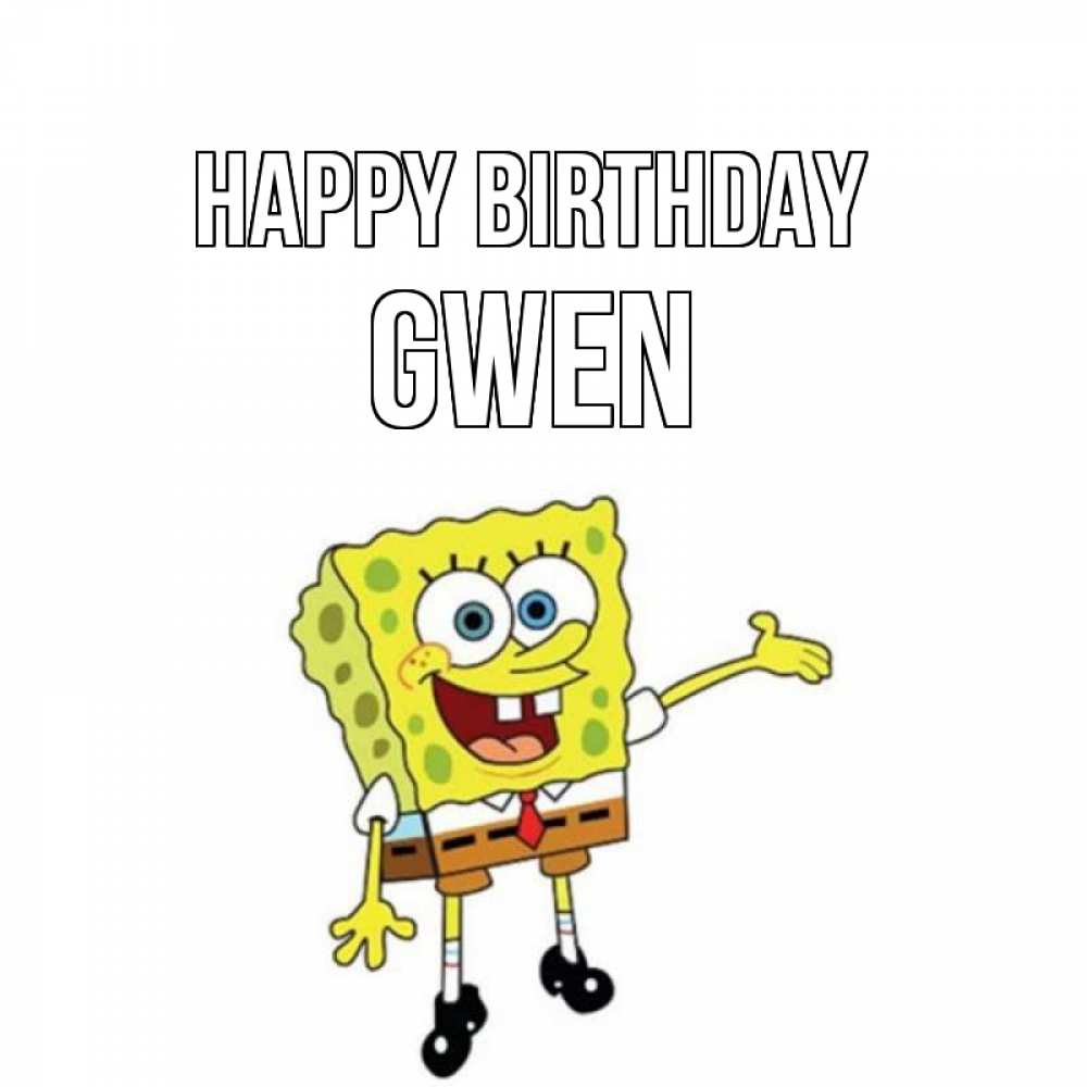 Greetings card с именем, Gwen Happy Birthday веселые Greetings with text for free download 