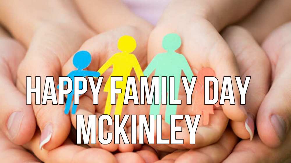 Greetings card с именем, Mckinley happy family day Руки, бумага, семья Greetings with text for free download 