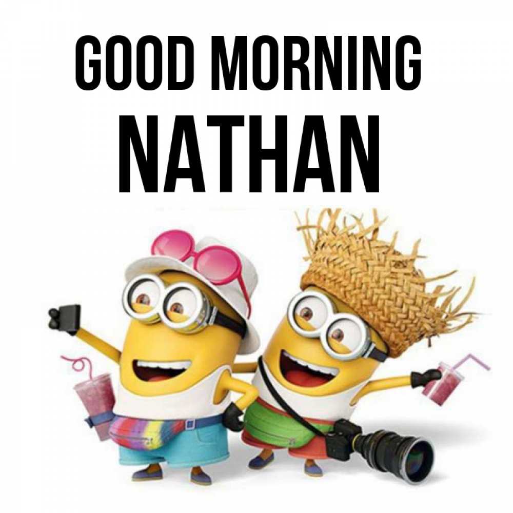 Greetings card с именем, Nathan Good morning карнавал Greetings with text for free download 