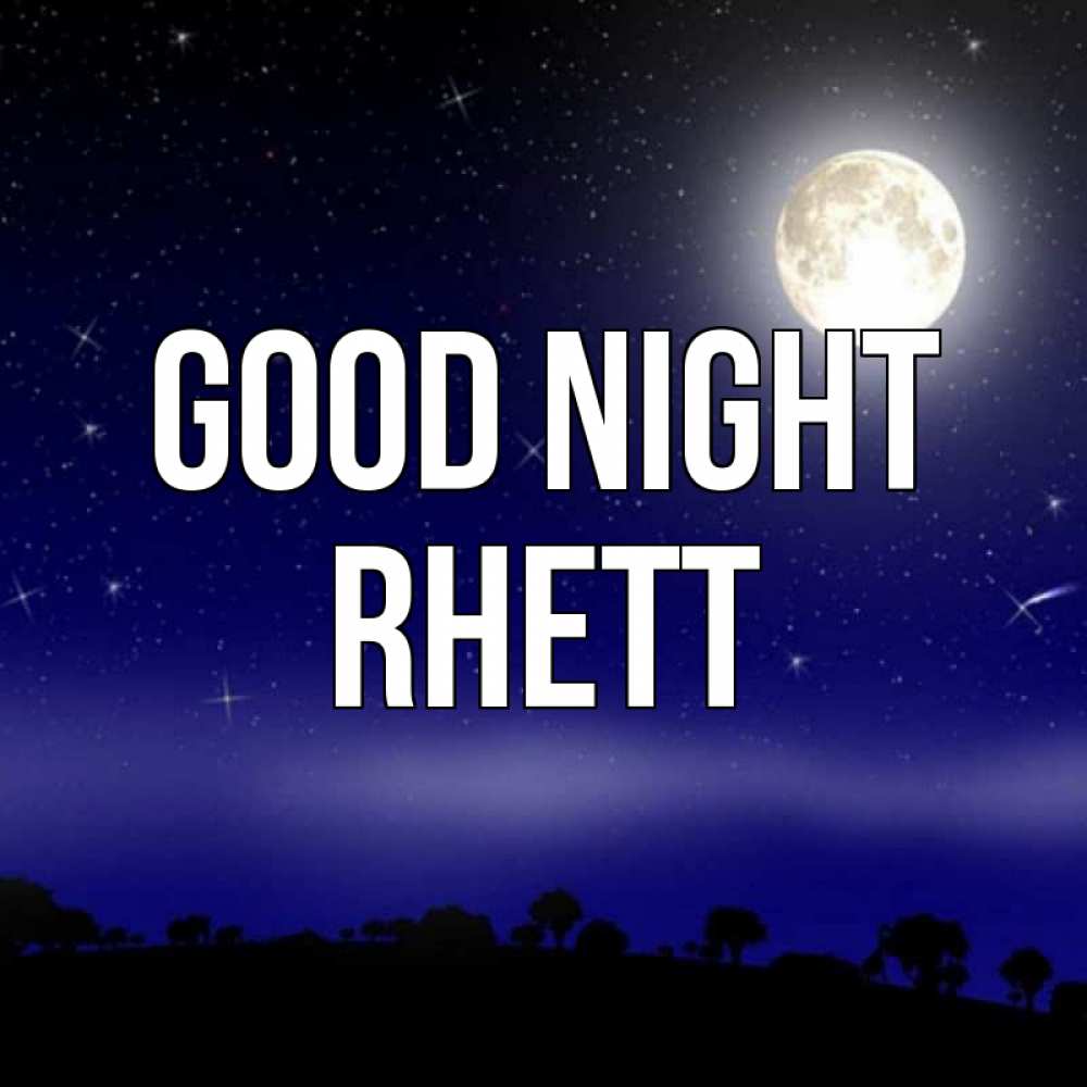 Greetings card с именем, Rhett Good night ночное небо и лесная опушка при свете луны Greetings with text for free download 