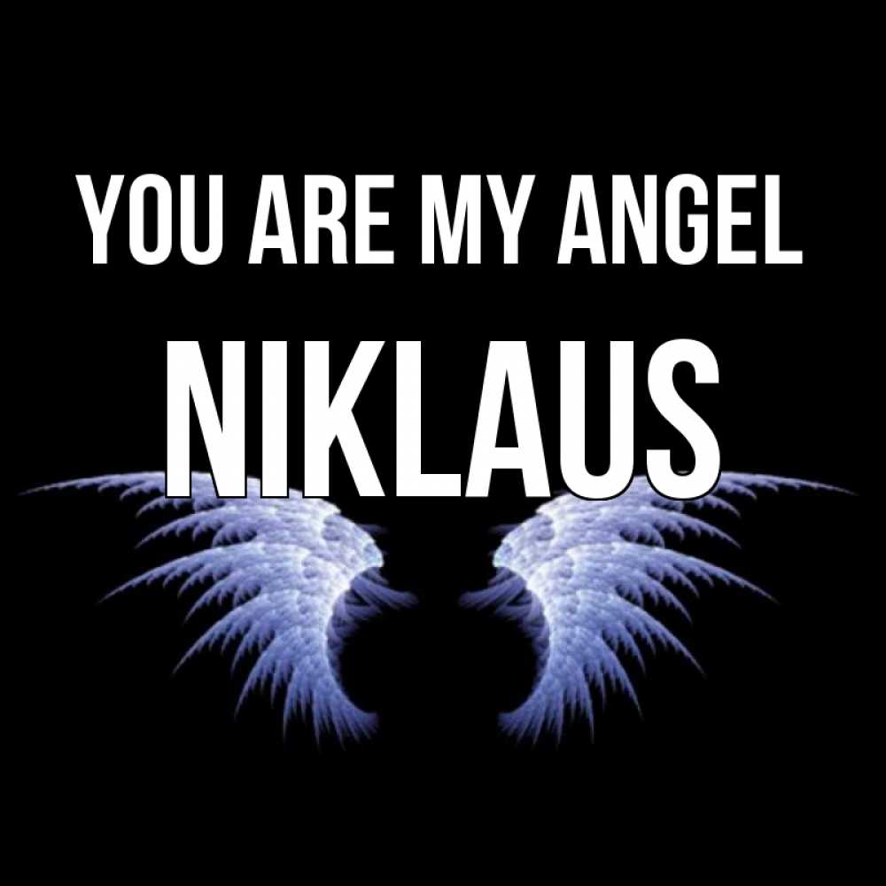 Greetings card с именем, Niklaus You are my angel ангельские крылья на черном фоне Greetings with text for free download 