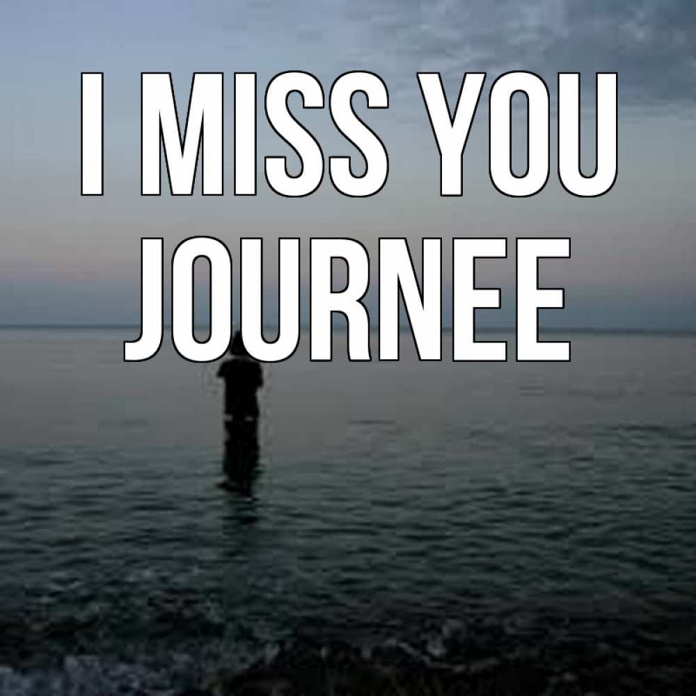 Greetings card с именем, Journee I miss you скука Greetings with text for free download 