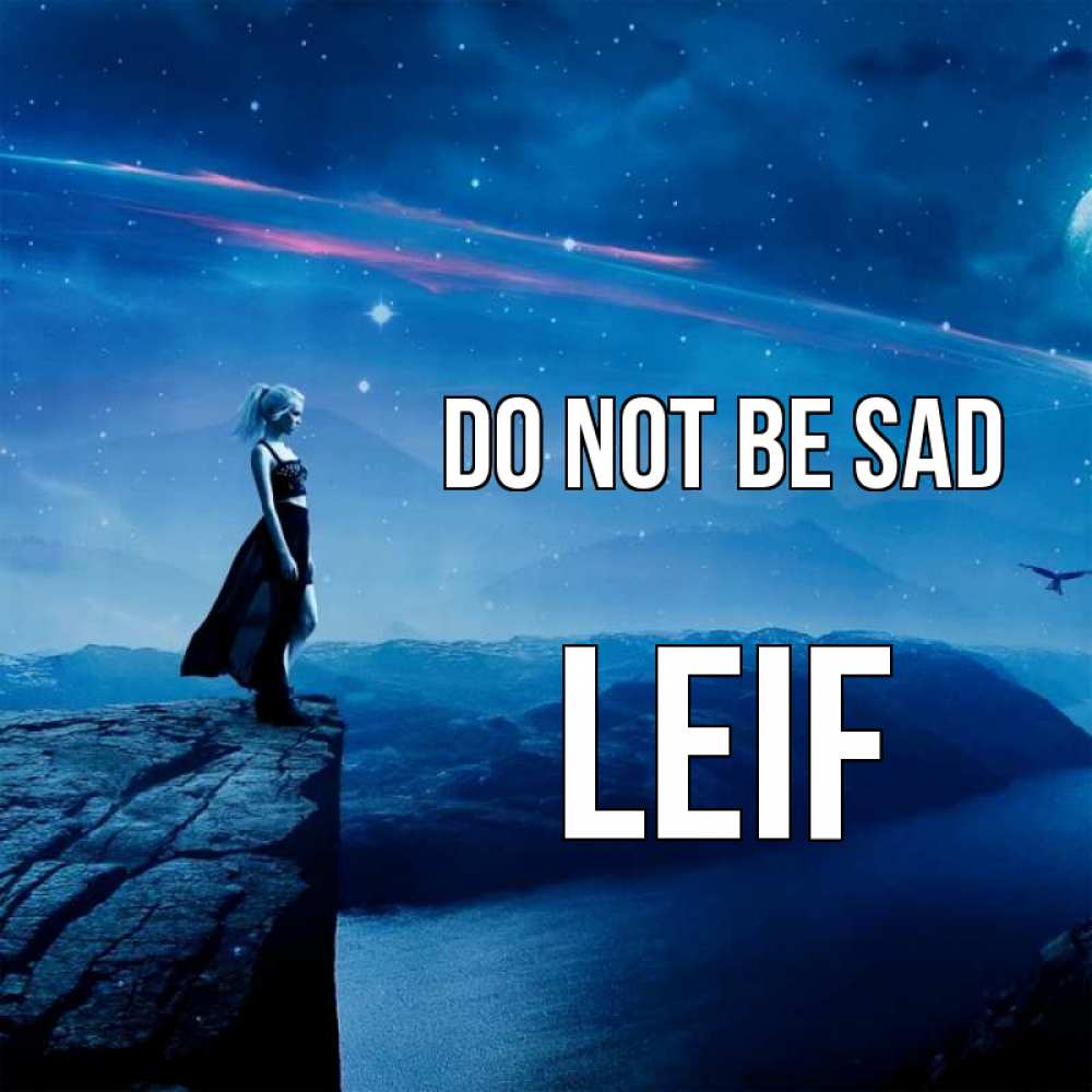 Greetings card с именем, Leif Do not be sad вода и скала Greetings with text for free download 