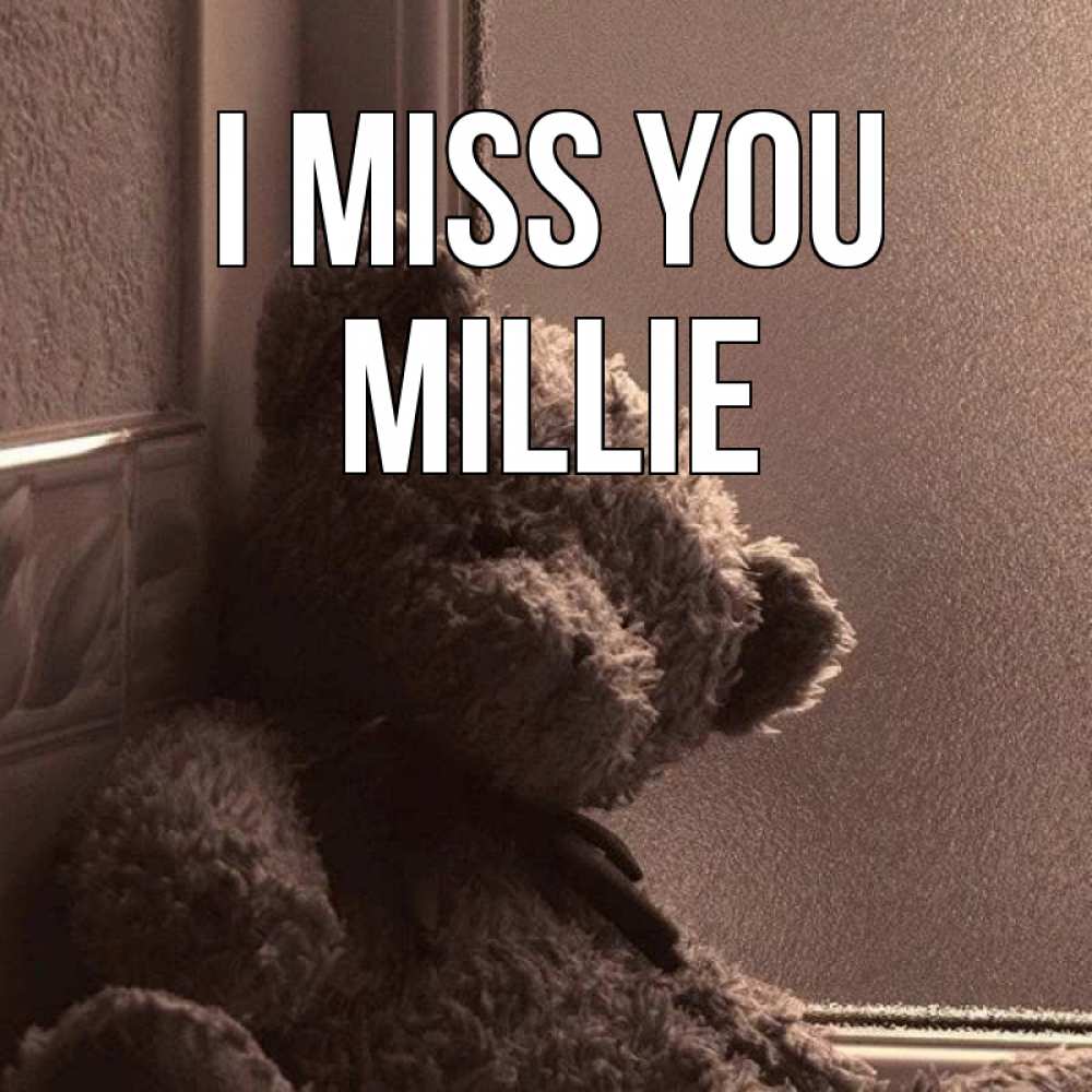 Greetings card с именем, Millie I miss you скучаем тут Greetings with text for free download 