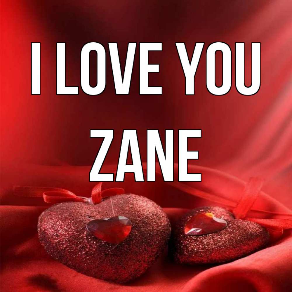 Greetings card с именем, Zane I love you с лентами Greetings with text for free download 